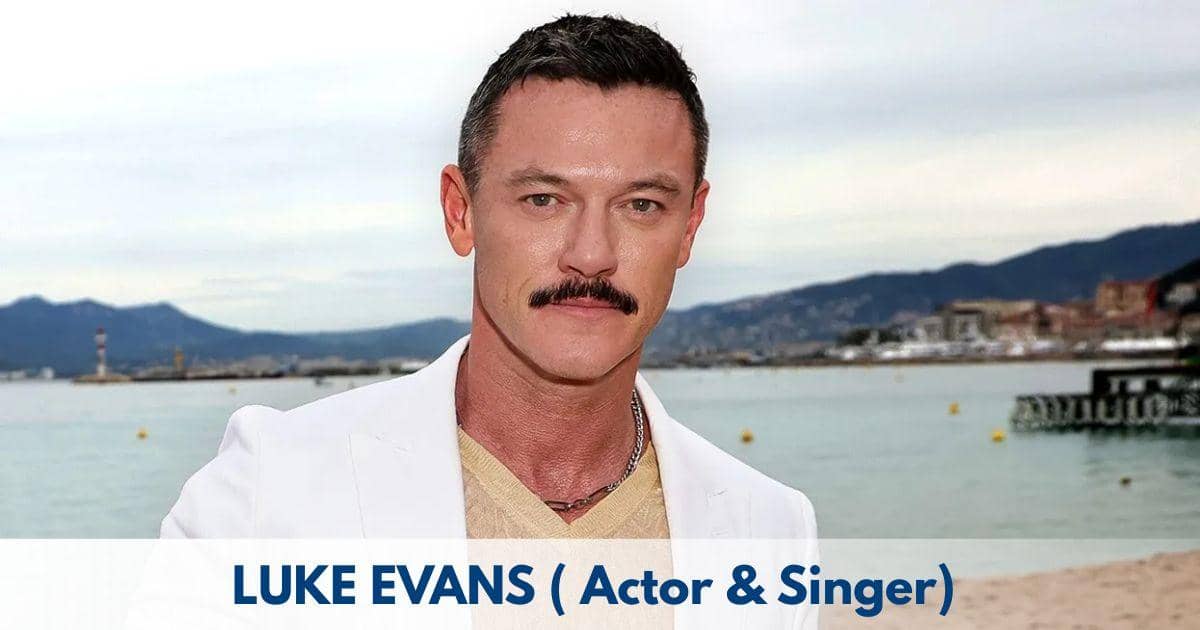 Luke Evans – Age, Height, Family, Career, TV Shows, Awards, Net Worth