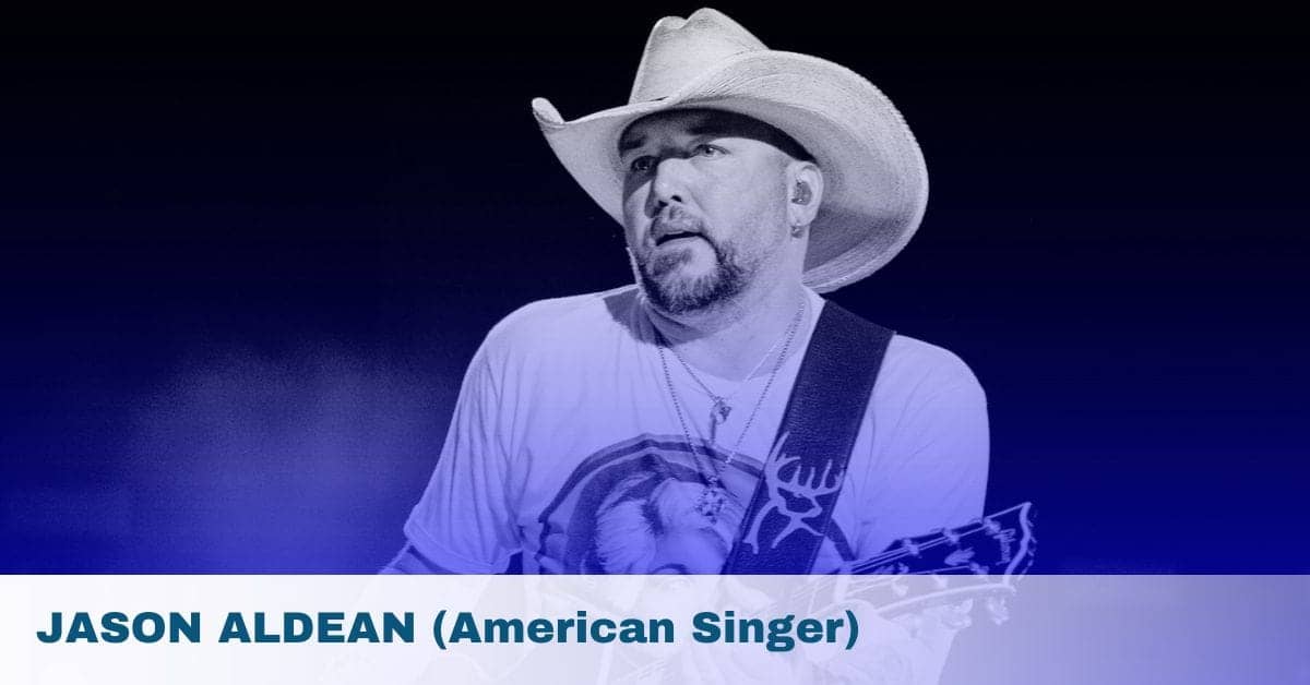JASON ALDEAN (American Singer)