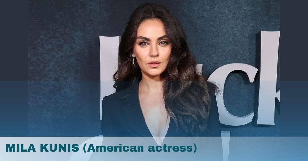 Mila Kunis- Age, Height, Family, Movies and TV Shows, Net Worth
