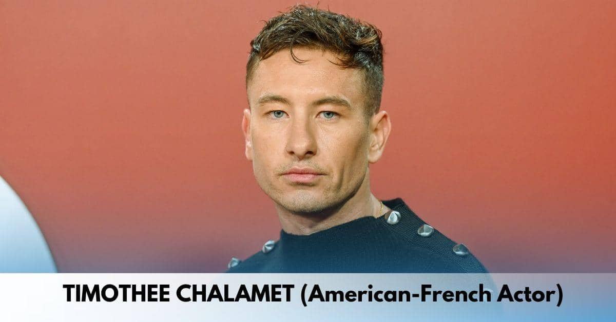 TIMOTHEE CHALAMET (American-French Actor)