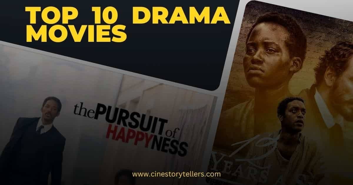 Top 10 Hollywood Movie Dramas that Will Move You