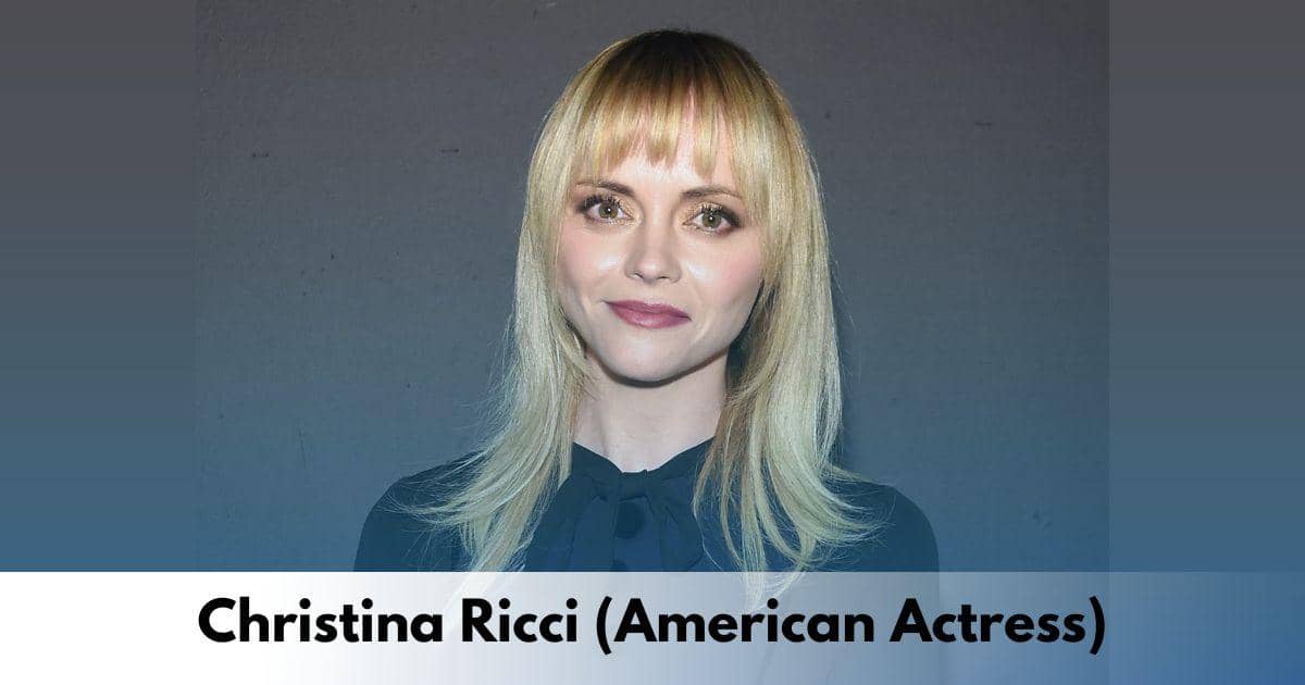 Christina Ricci - Age, Height, Family, Love Life, Movies and TV Shows, Misty Quigley
