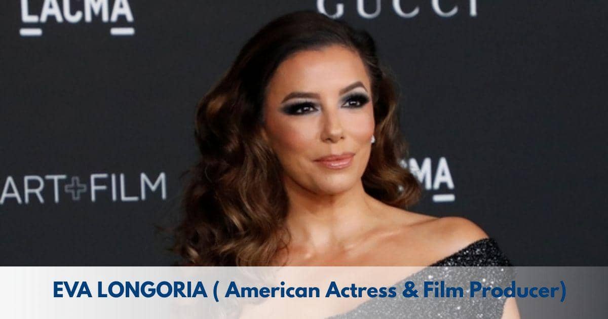 Eva Longoria – Age, Height, Family, Career, TV Shows, Awards, Net Worth