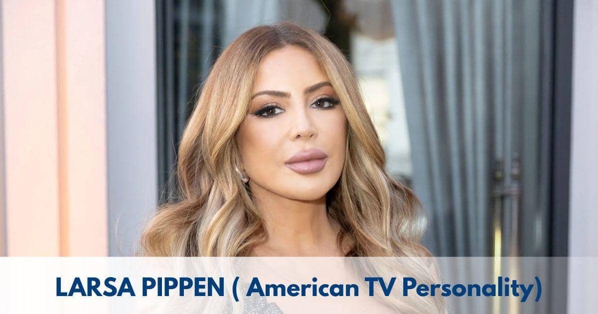 Larsa Pippen – Age, Height, Family, Career, Movies, TV Shows, Awards & Net Worth.