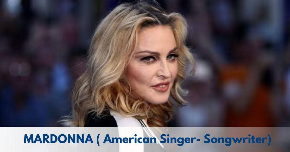 Madonna – Age, Height, Family, Career, TV Shows, Awards, Net Worth