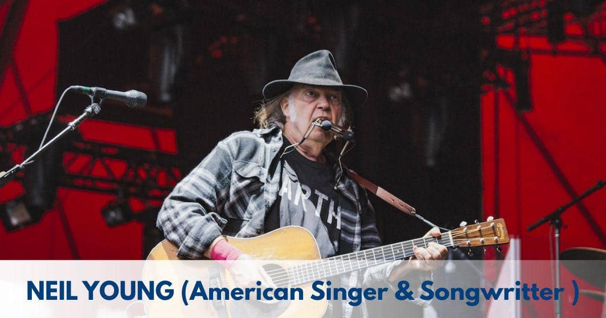 Neil Young – Age, Height, Family, Career, Movies, Songs, TV Shows, Awards, Net Worth