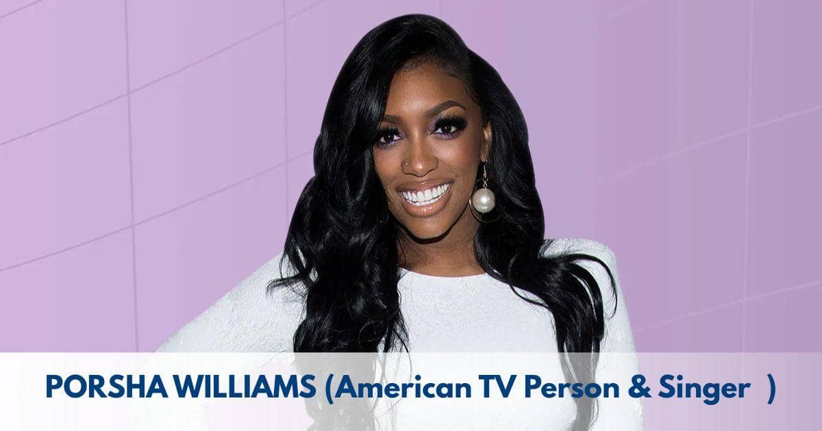 Porsha Williams – Age, Height, Family, Career, TV Shows, Awards, Net Worth