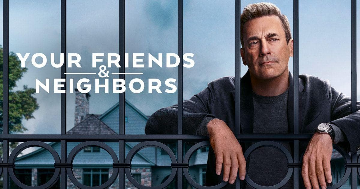 Your Friends and Neighbors – Summary, Cast, Genre, Release Date, Budget, Director & Producer