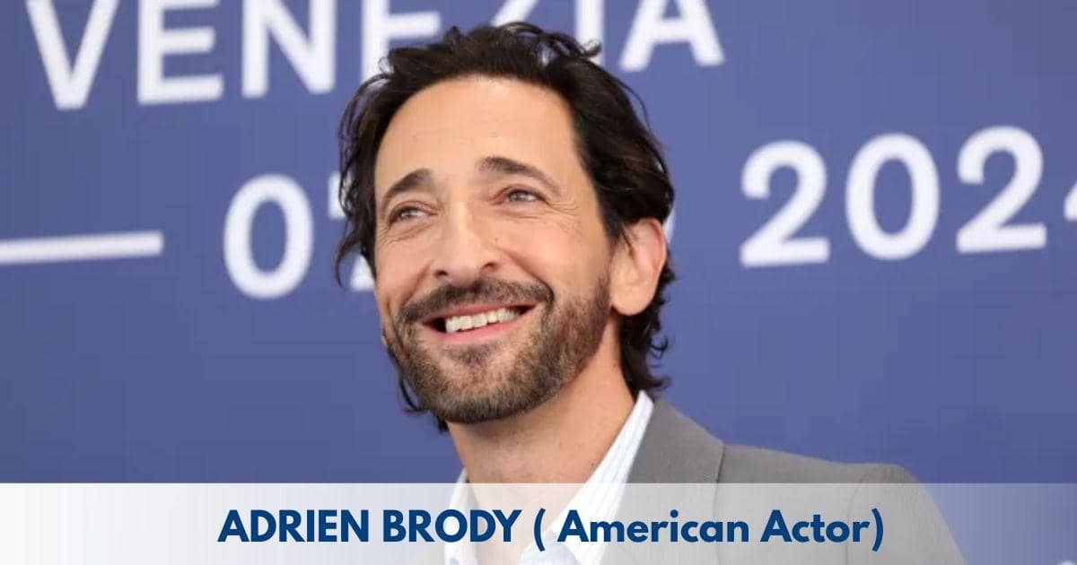 Adrien Brody – Age, Height, Family, Career, TV Shows, Awards, Net Worth