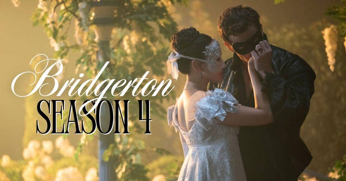 Bridgerton Season 4 – Summary, Cast, Genre, Release Date, Budget, Director & Producer