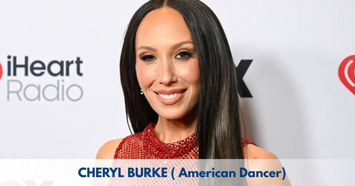 Cheryl Burke - Age, Height, Family, Career, TV Shows, Awards, Net Worth