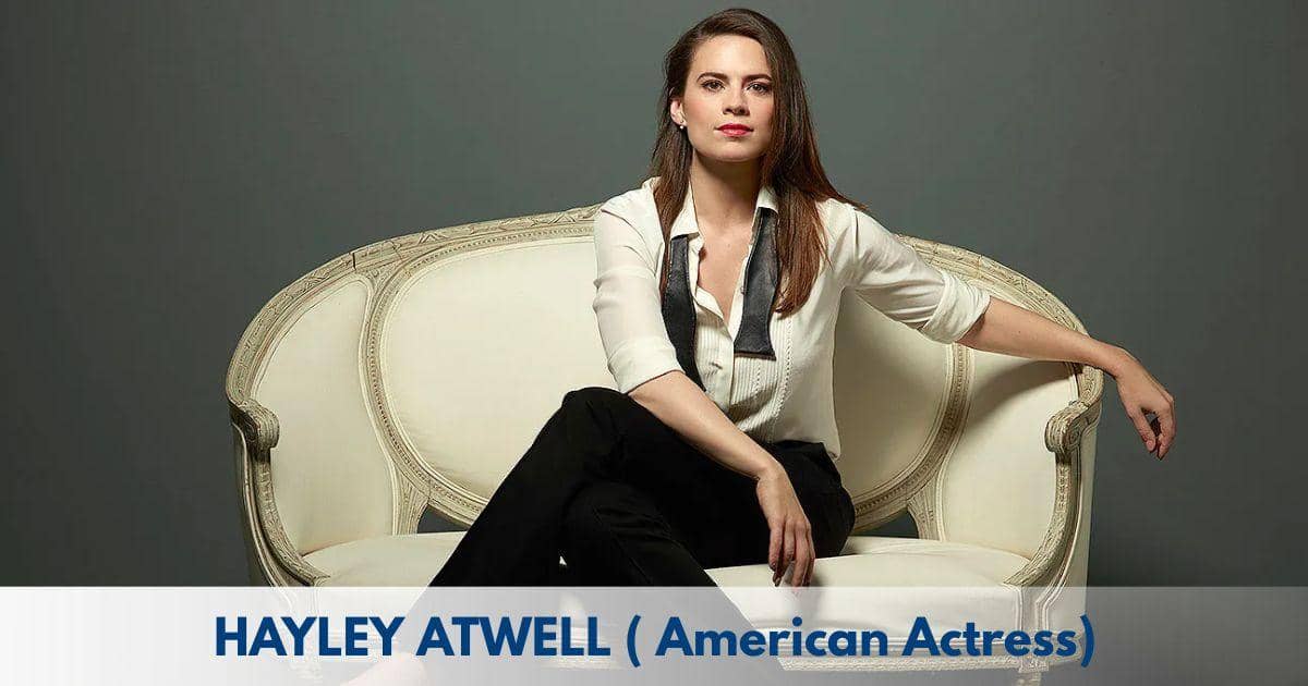 Hayley Atwell – Age, Height, Family, Career, TV Shows, Awards, Net Worth