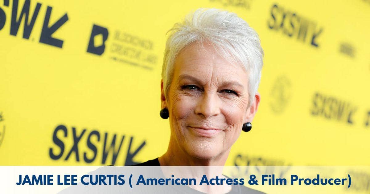 Jamie Lee Curtis – Age, Height, Family, Career, TV Shows, Awards, Net Worth