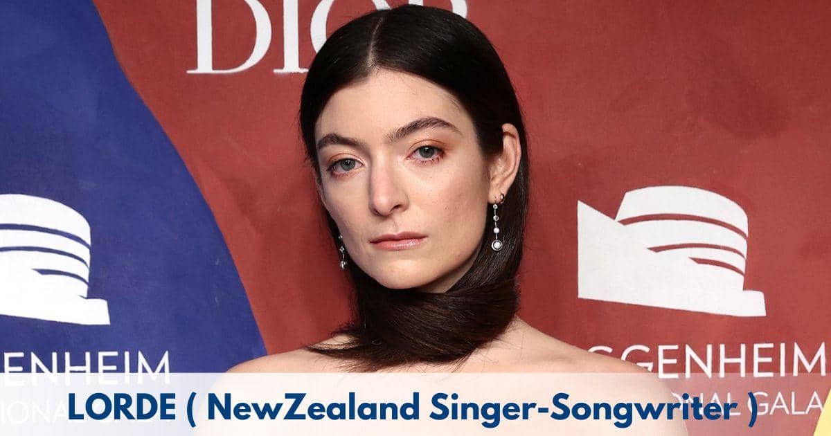Lorde – Age, Height, Family, Career, TV Shows, Awards, Net Worth