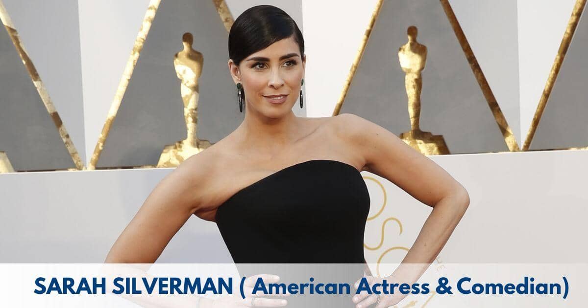 Sarah Silverman – Age, Height, Family, Career, TV Shows, Awards, Net Worth