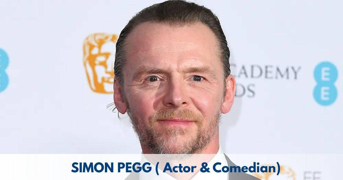 Simon Pegg – Age, Height, Family, Career, TV Shows, Awards, Net Worth
