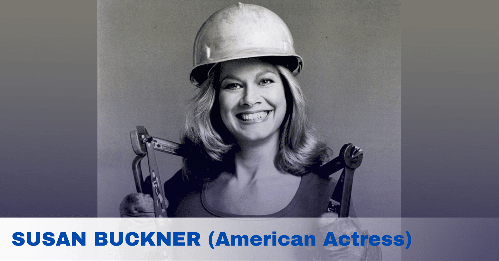 SUSAN BUCKNER (American Actress)